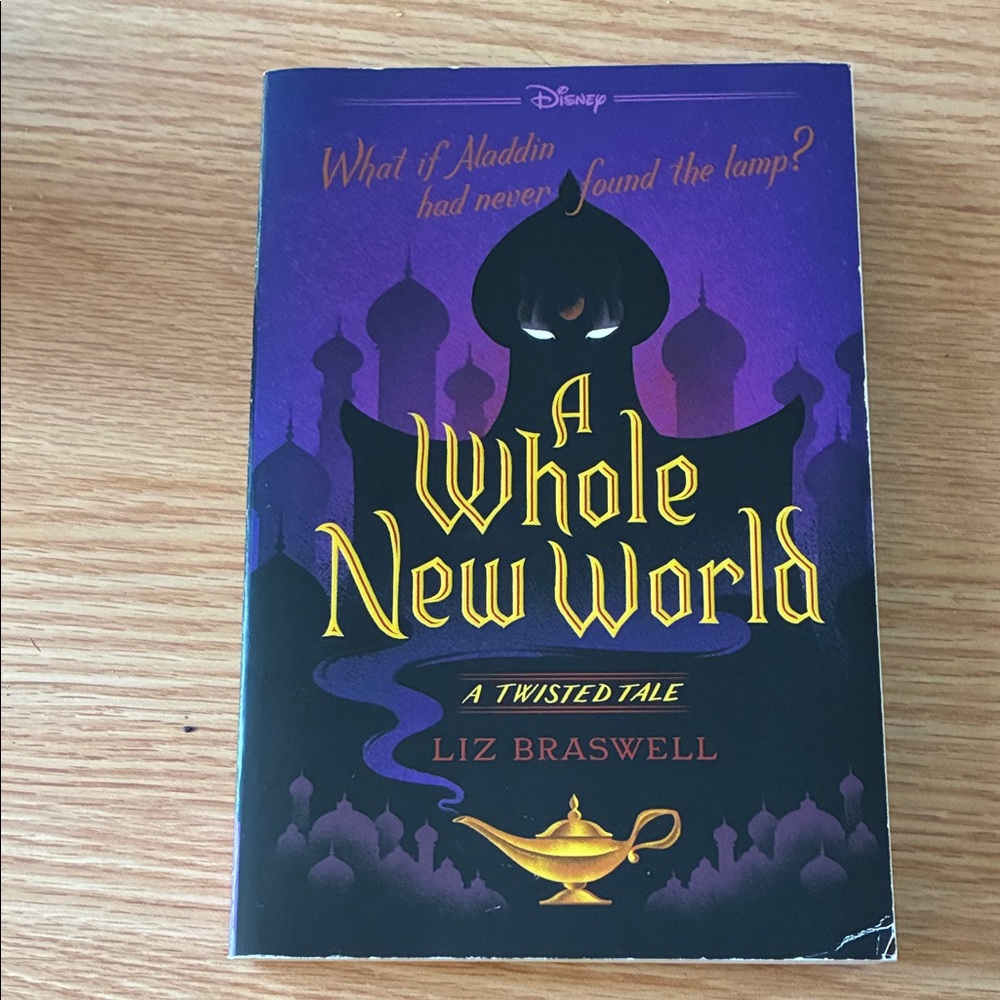 A Whole New World - A Twisted Tale by Liz Braswell